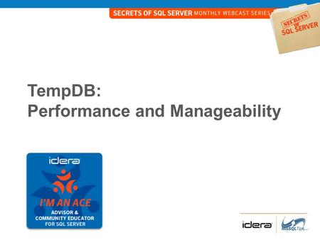 TempDB: Performance and Manageability