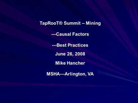TapRooT® Summit – Mining