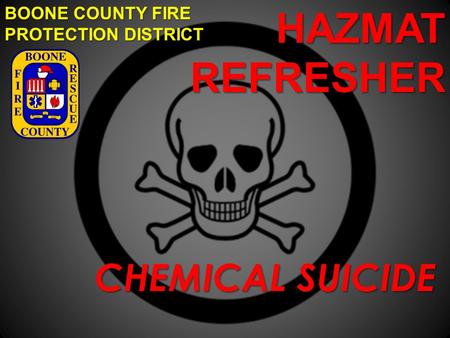 HAZMAT REFRESHER CHEMICAL SUICIDE