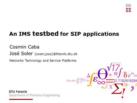 An IMS testbed for SIP applications