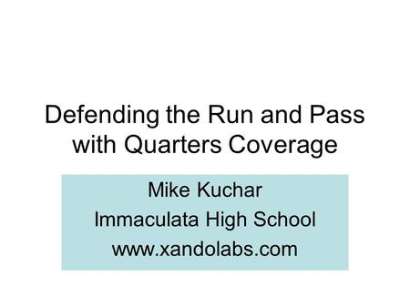 Defending the Run and Pass with Quarters Coverage