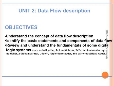 UNIT 2: Data Flow description