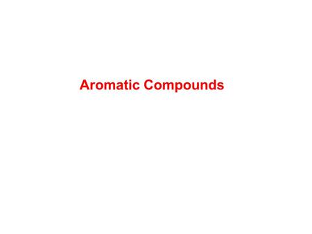 Aromatic Compounds.