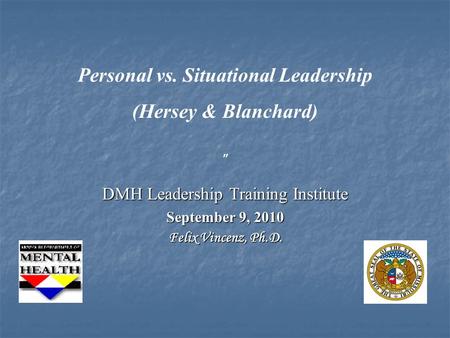 Personal vs. Situational Leadership