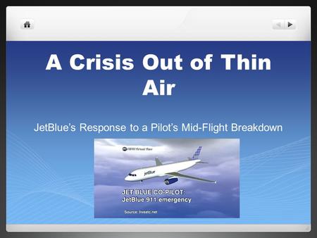 JetBlue’s Response to a Pilot’s Mid-Flight Breakdown