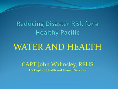Reducing Disaster Risk for a Healthy Pacific