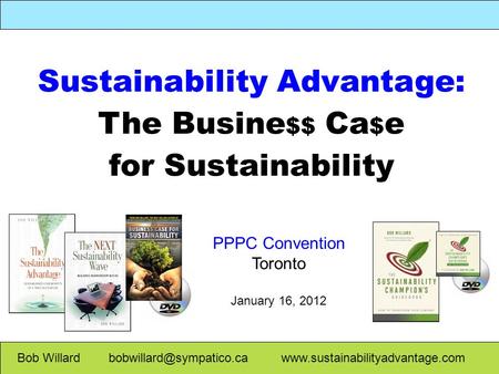Sustainability Advantage: The Busine$$ Ca$e for Sustainability