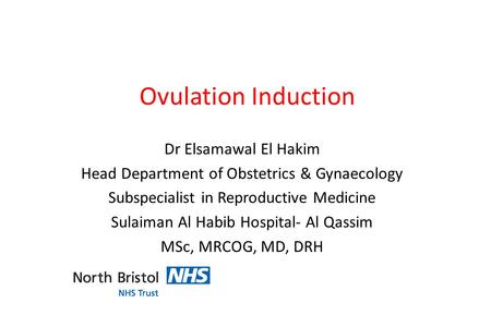 Ovulation Induction Dr Elsamawal El Hakim