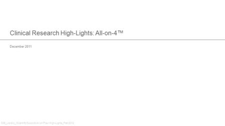 Clinical Research High-Lights: All-on-4™