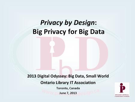 Privacy by Design: Big Privacy for Big Data