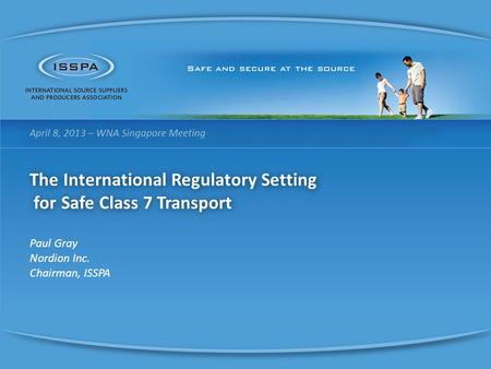 The International Regulatory Setting for Safe Class 7 Transport