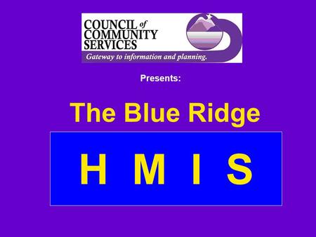 Presents: The Blue Ridge H M I S.