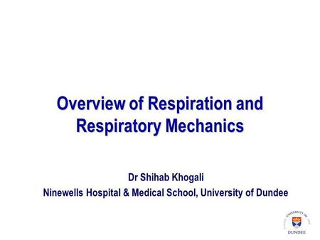 Overview of Respiration and Respiratory Mechanics