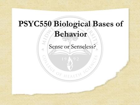 PSYC550 Biological Bases of Behavior