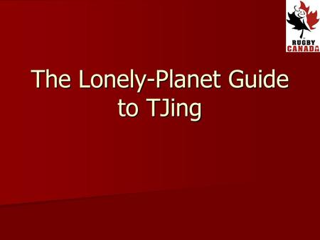 The Lonely-Planet Guide to TJing. Key Learning Outcomes Pre-Match Protocol Pre-Match Protocol TJ Priorities – The Roboskills TJ Priorities – The Roboskills.
