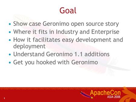 Goal Show case Geronimo open source story