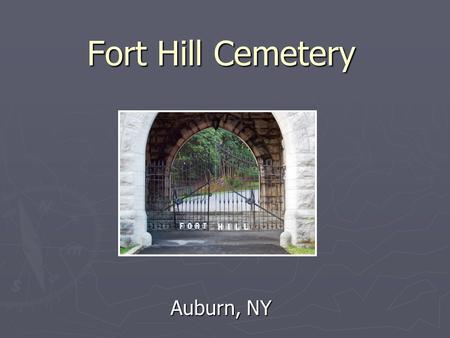Fort Hill Cemetery Auburn, NY.