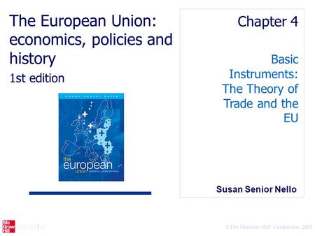 The European Union: economics, policies and history