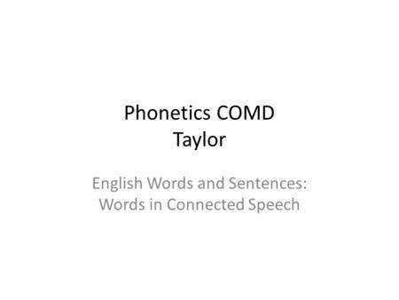 English Words and Sentences: Words in Connected Speech