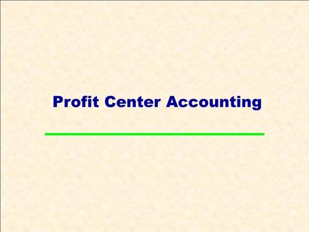 Profit Center Accounting