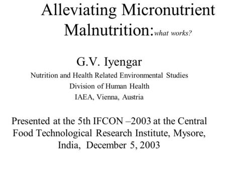 Alleviating Micronutrient Malnutrition:what works?