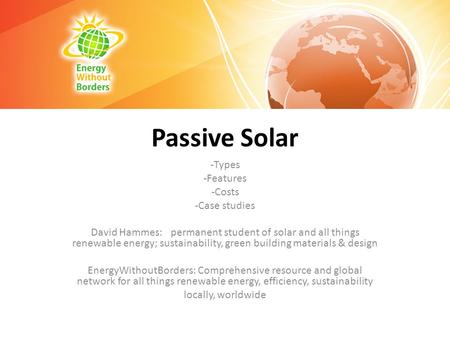 Passive Solar Types Features Costs Case studies