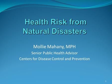 Health Risk from Natural Disasters