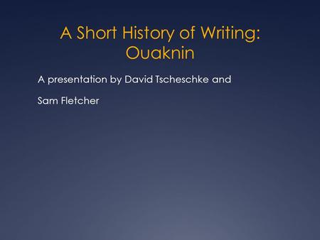A Short History of Writing: Ouaknin