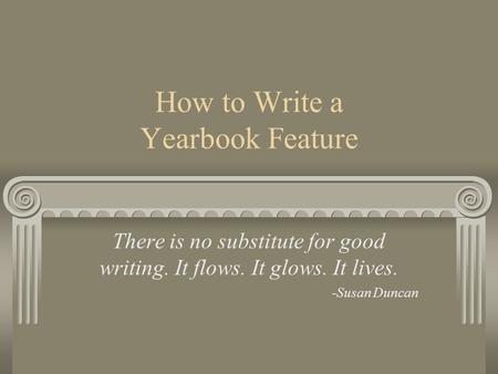 How to Write a Yearbook Feature