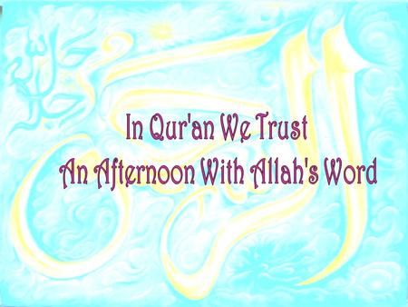 An Afternoon With Allah's Word