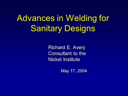 Advances in Welding for Sanitary Designs