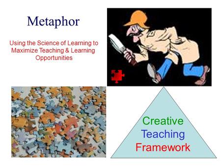 Metaphor Creative Teaching Framework Using the Science of Learning to