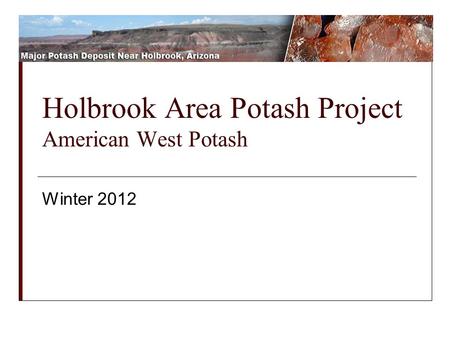 Holbrook Area Potash Project American West Potash Winter 2012.