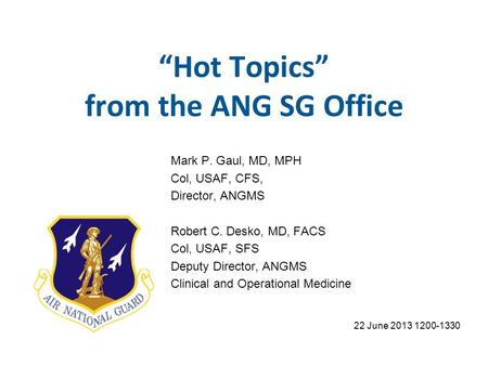 “Hot Topics” from the ANG SG Office