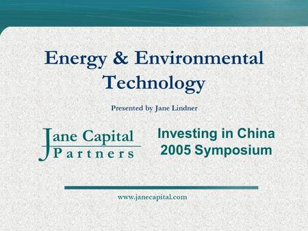 Energy & Environmental Technology Presented by Jane Lindner
