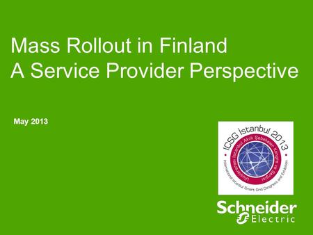 Mass Rollout in Finland A Service Provider Perspective