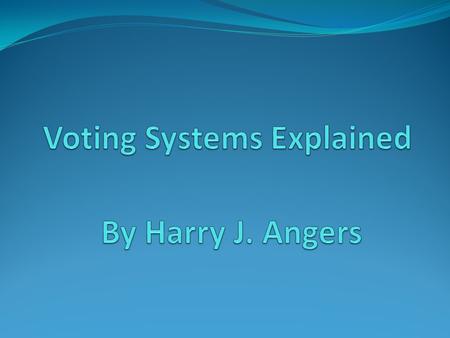Voting Systems Explained
