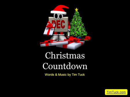 Christmas Countdown Words & Music by Tim Tuck TimTuck.com.