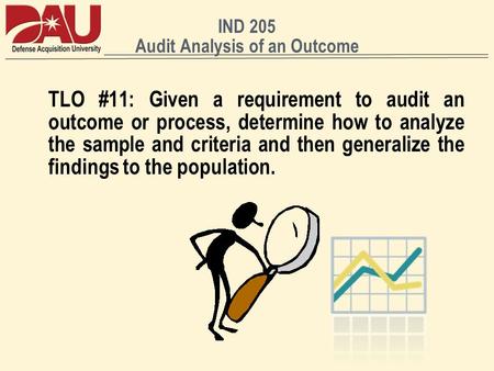 IND 205 Audit Analysis of an Outcome