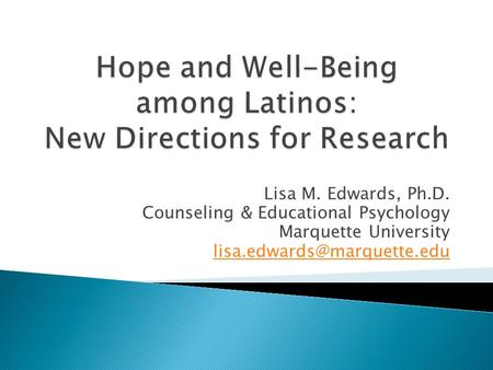 Hope and Well-Being among Latinos: New Directions for Research