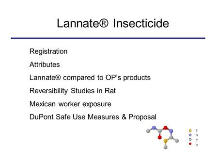 Lannate® Insecticide Registration Attributes