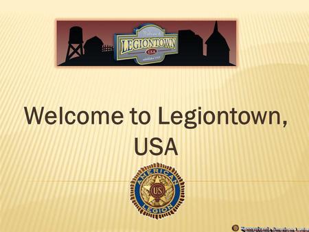 Welcome to Legiontown, USA