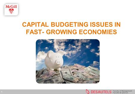 1 CAPITAL BUDGETING ISSUES IN FAST- GROWING ECONOMIES.