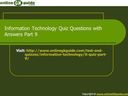 Information Technology Quiz Questions with Answers Part 9