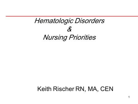 Hematologic Disorders & Nursing Priorities