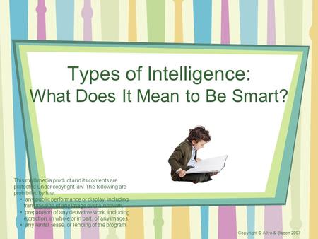 Types of Intelligence: What Does It Mean to Be Smart?