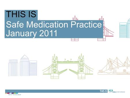 Safe Medication Practice January 2011