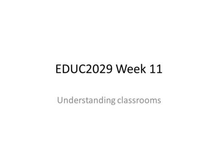 Understanding classrooms