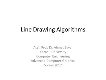 Line Drawing Algorithms