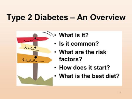 Type 2 Diabetes – An Overview
